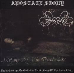 Apostate (UKR) : From Consign to Oblivion to a Song of the Dead Lake